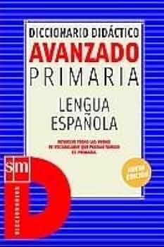 洋書 Avanzado primaria lengua espanola Diccionario didáctico avanzado. Primaria.: Lengua española